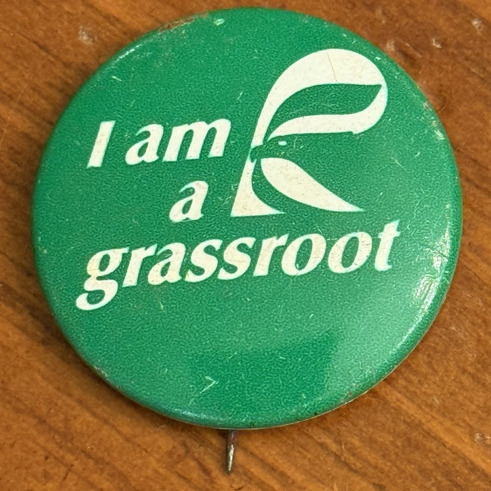 I Am A Grassroot VTG Pinback Button Pin Round Circle Republican 1973 Corydon‎ IA